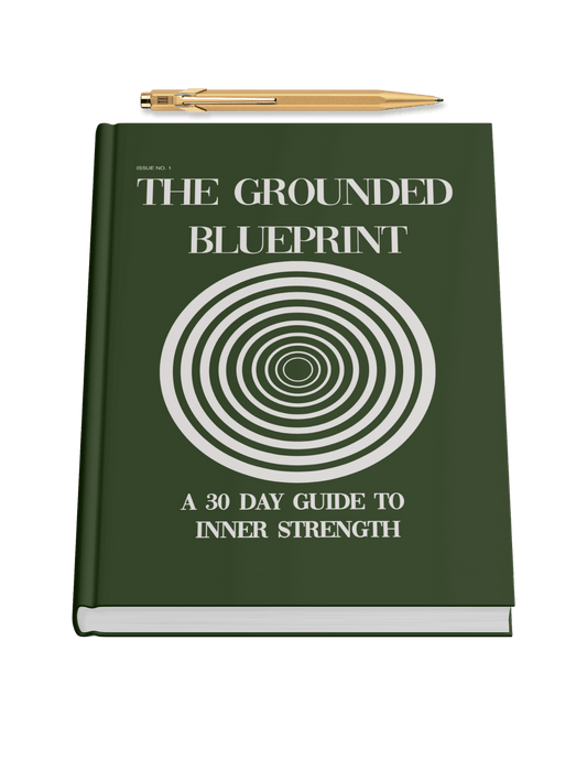 The Grounded Blueprint: A 30-Day Guide to Inner Strength